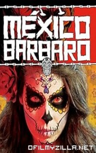 Barbarous Mexico (2014) poster