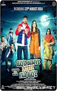 Haye Bibiye Kithe Fas Gaye (2024) poster