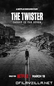 The Twister: Caught in the Storm (2025) poster