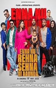 Enna Nu Rehna Sehna Ni Aaunda (2025) poster