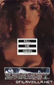 Kill Me Again (1989) poster