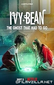 Ivy & Bean: The Ghost That Had to Go (2022) poster