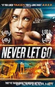 Never Let Go (2015) poster